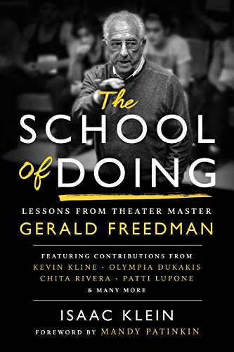 Beispielbild fr The School of Doing: Lessons from theater master Gerald Freedman zum Verkauf von BooksRun