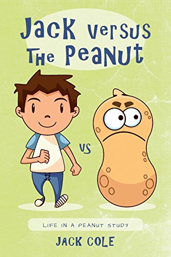 Imagen de archivo de Jack Versus The Peanut: Life In A Peanut Study a la venta por Lucky's Textbooks