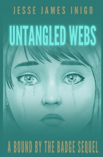 Stock image for Untangled Webs: A Bound by the Badge Sequel for sale by ThriftBooks-Atlanta