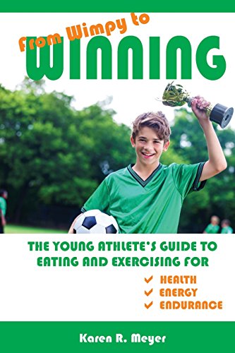 Beispielbild fr From Wimpy to Winning: The Young Athlete's Guide to Eating and Exercising for Health, Energy, and Endurance zum Verkauf von ThriftBooks-Dallas