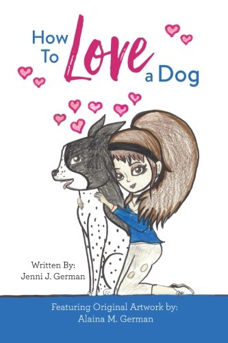 Imagen de archivo de How To Love A Dog: Volume 1 (The Have-A-Heart Collection) a la venta por WorldofBooks