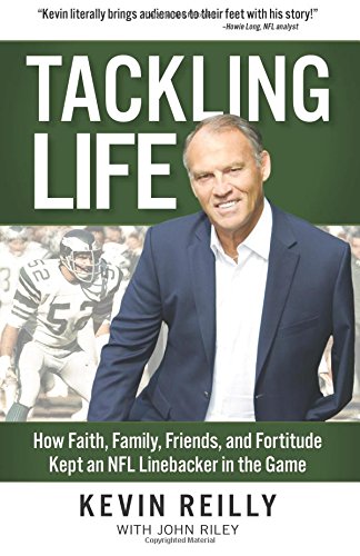 Imagen de archivo de Tackling Life: How Faith, Family, Friends, and Fortitude Kept an NFL Linebacker in the Game a la venta por Your Online Bookstore