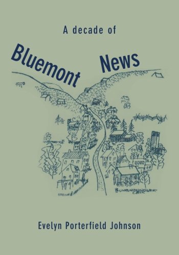 Beispielbild fr A decade of Bluemont News zum Verkauf von Wonder Book
