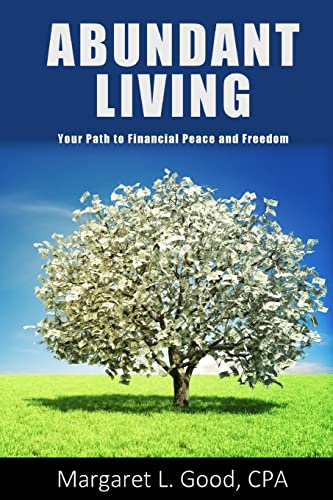Stock image for Abundant Living: Your Path to Financial Peace and Freedom for sale by Lucky's Textbooks