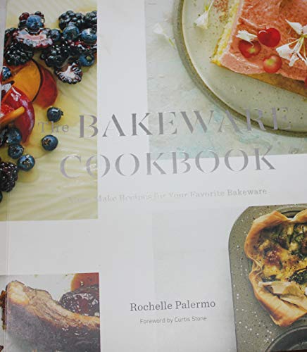 Stock image for The Bakeware Cookbook for sale by Better World Books