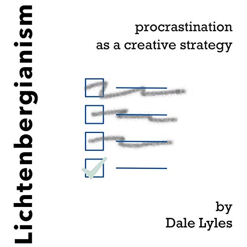 Stock image for Lichtenbergianism: Procrastination as a Creative Strategy (Paperback or Softback) for sale by BargainBookStores