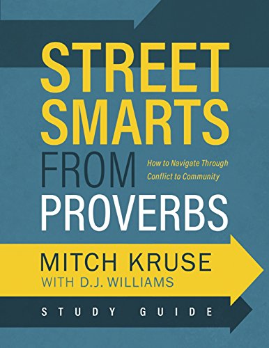 Stock image for Street Smarts from Proverbs Study Guide: Navigating Through Conflict to Community for sale by HPB-Red