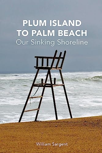 9780692968475: Plum Island to Palm Beach: Our Sinking Shoreline