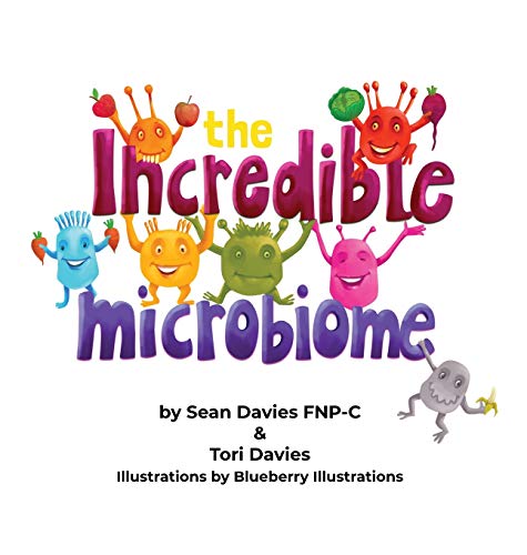 Stock image for The Incredible Microbiome for sale by Greener Books