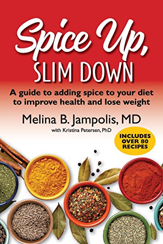 Imagen de archivo de Spice Up, Slim Down: A guide to adding spice to your diet to improve your health and lose weight a la venta por Jenson Books Inc