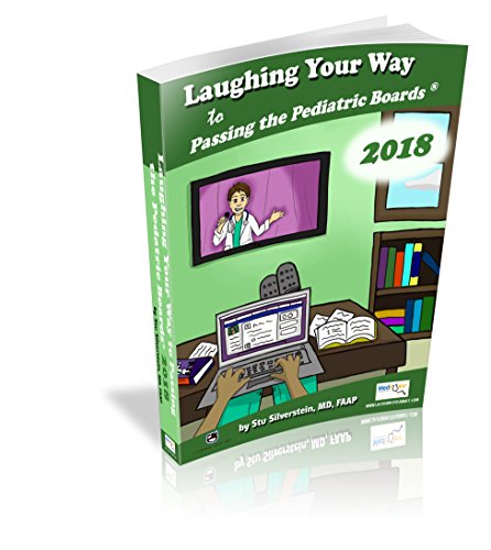 Stock image for Laughing Your Way to Passing the Pediatric Boards, 2018 Edition for sale by BooksRun