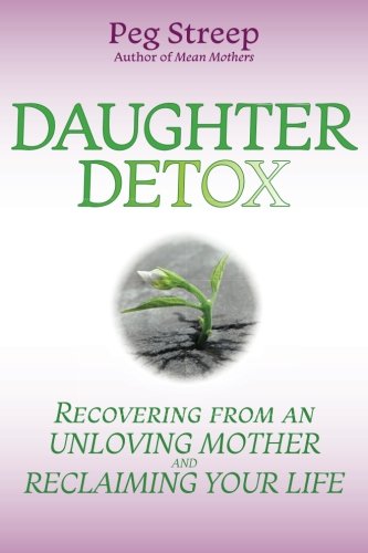 Stock image for Daughter Detox Recovering from for sale by SecondSale