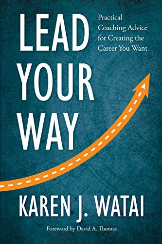 Beispielbild fr Lead Your Way : Practical Coaching Advice for Creating the Career You Want zum Verkauf von Better World Books