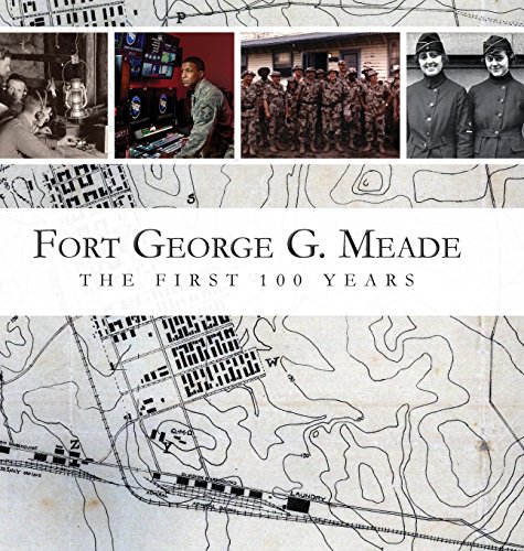 Beispielbild fr Fort George G. Meade: The First 100 Years zum Verkauf von Second Story Books, ABAA