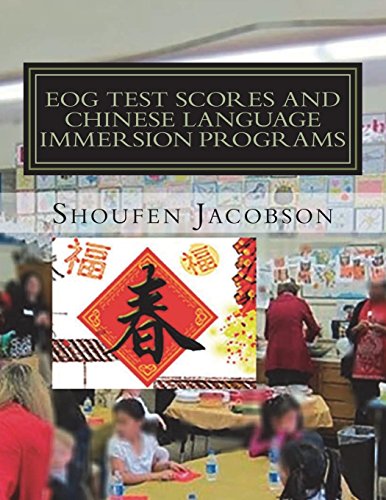 Imagen de archivo de EOG Test Scores and Chinese Language Immersion Programs: An Inference from A Comprehensive Evaluation of a K-5 Chinese Language Immersion Program a la venta por THE SAINT BOOKSTORE