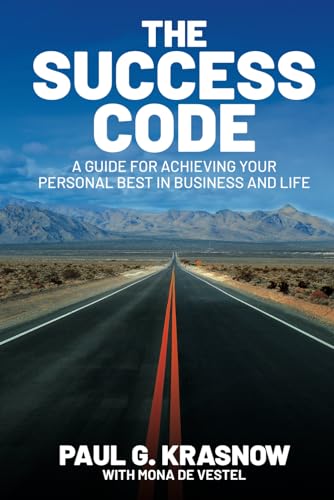 9780692992418: The Success Code: A Guide for Achieving Your Personal Best in Business and Life