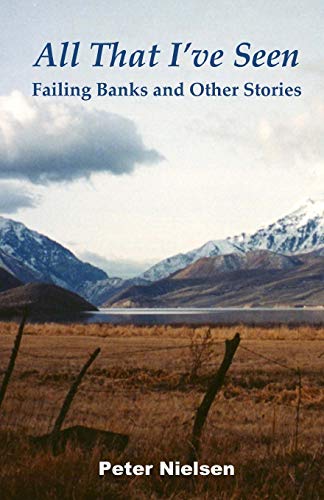 Beispielbild fr All That I've Seen: Failing Banks and Other Stories zum Verkauf von Jenson Books Inc