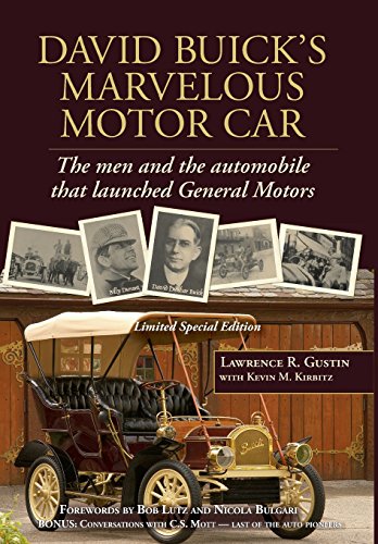 David Buick's Marvelous Motor Car: The men and the automobile that launched General Motors - Gustin, Lawrence R
