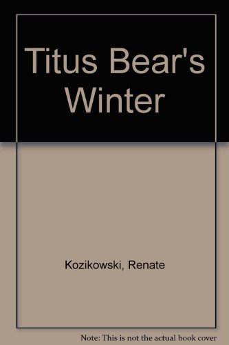 Stock image for Titus Bear's Winter for sale by ThriftBooks-Atlanta
