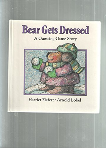 Beispielbild fr Bear Gets Dressed: A Guessing-Game Story zum Verkauf von Ergodebooks