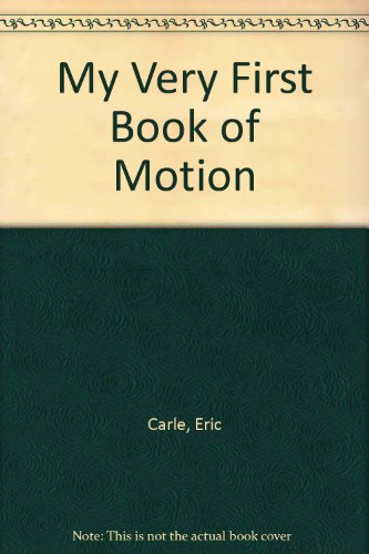 9780694000937: My Very First Book of Motion