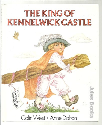 Stock image for The King of Kennelwick Castle for sale by Better World Books