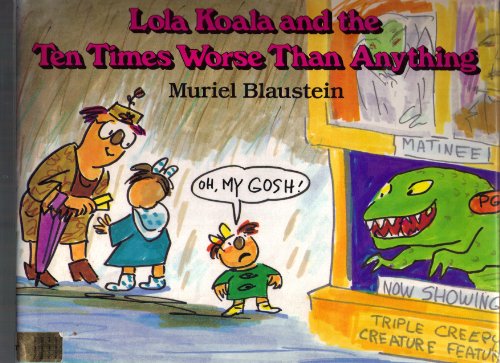 Stock image for Lola Koala and the Ten Times Worse Than Anything for sale by Better World Books