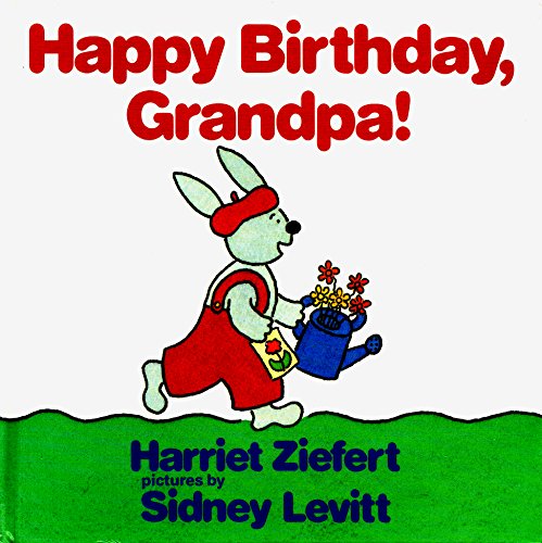 Happy Birthday, Grandpa! (9780694002429) by Ziefert, Harriet