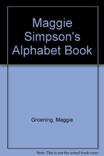 Stock image for Maggie Simpson's Alphabet Book for sale by Books Unplugged