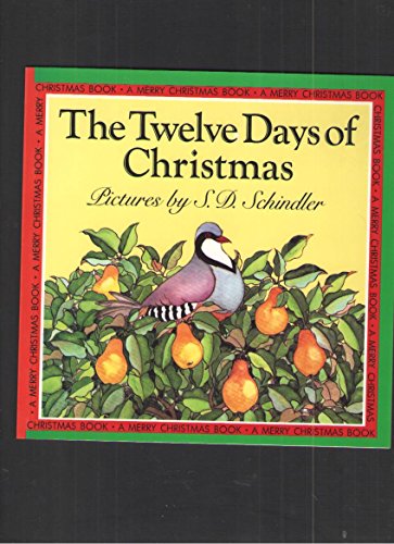 The Twelve Days of Christmas (Merry Christmas Book) - Schindler, S. D.