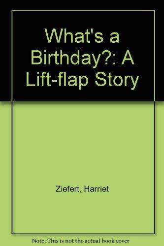 Stock image for What's a Birthday? for sale by Better World Books