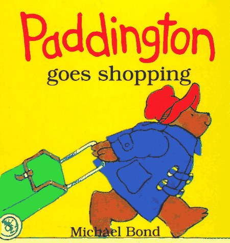 Stock image for Paddington Goes Shopping for sale by Wonder Book