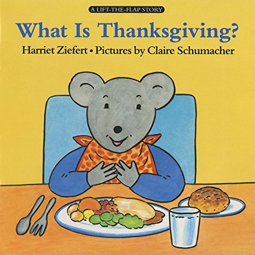 What Is Thanksgiving? - Ziefert, Harriet