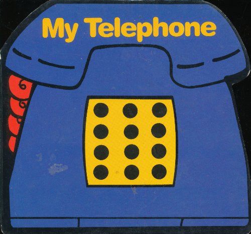 Stock image for My Telephone (My First Book of Sights and Sounds) for sale by -OnTimeBooks-