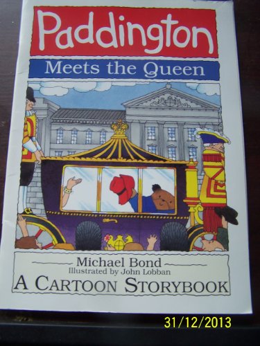 9780694004607: Paddington Meets the Queen: A Cartoon Storybook