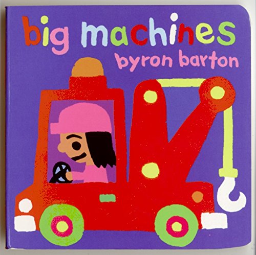 Big Machines Board Book (9780694006229) by Barton, Byron