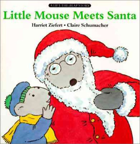 Stock image for Little Mouse Meets Santa: Life the Flap Book for sale by -OnTimeBooks-