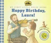 Stock image for Happy Birthday, Laura! (My First Little House Musical Board Books) for sale by More Than Words