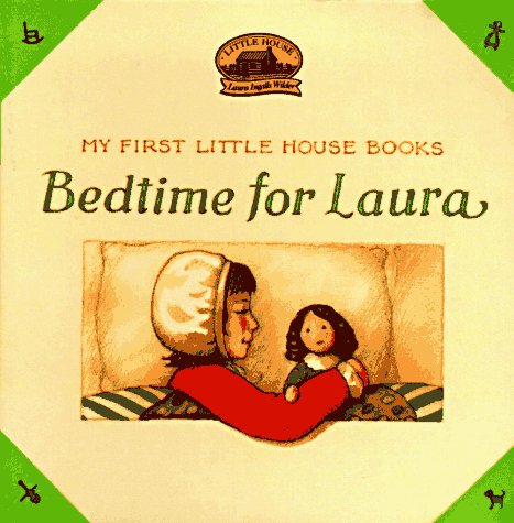 9780694007790: Bedtime for Laura (Little House)