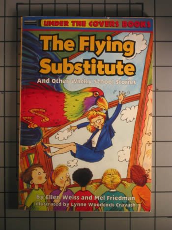 The Flying Substitute (Book and Flashlight) (9780694008018) by Weiss, Ellen; Friedman, Mel