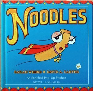 Noodles. An Enriched Pop-Up Product. - WEEKS, Sarah and David A. CARTER