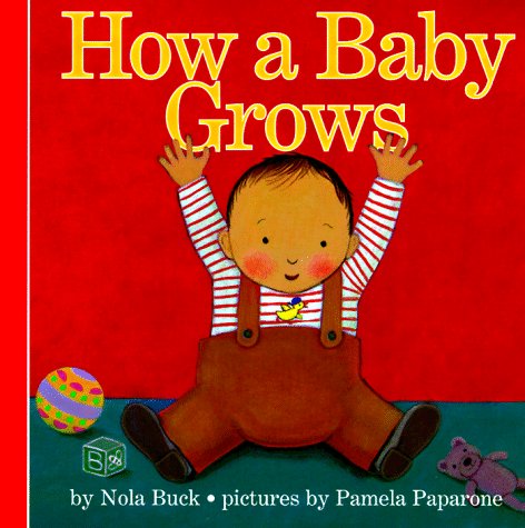 Beispielbild fr How a Baby Grows zum Verkauf von Better World Books