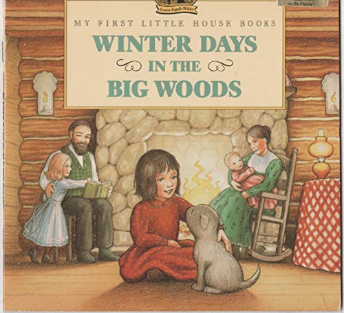 9780694008766: Winter Days in the Big Woods (My First Little House Books)