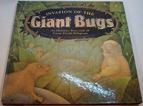 Stock image for Invasion of the Giant Bugs, An Adventure Story with 10 Creepy Crawly Holograms for sale by Alf Books