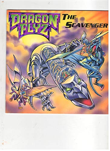 The Scavenger (Dragon Flyz Series) (9780694010202) by Peterson, Scott; Abrams Gentile Entertainment/Creative Interests Group