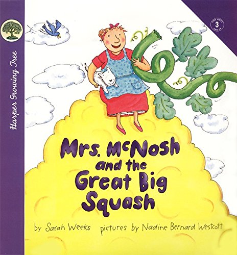9780694012022: Mrs. McNosh and the Great Big Squash (Growing Tree)