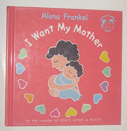 Stock image for I Want My Mother for sale by Better World Books