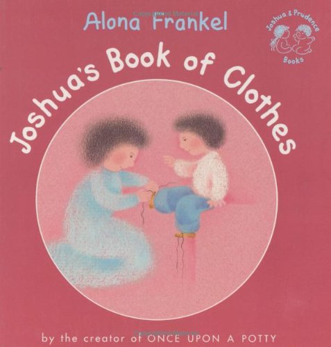 Stock image for Joshua's Book of Clothes (Joshua & Prudence Books) for sale by SecondSale
