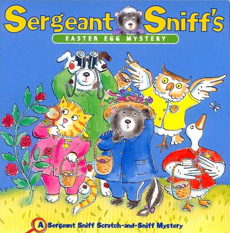Stock image for Sergeant Sniff's Easter Egg Mystery for sale by Better World Books: West