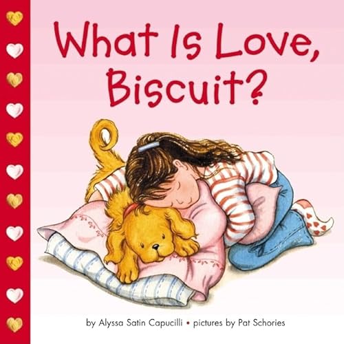 Beispielbild fr What Is Love, Biscuit? zum Verkauf von Gulf Coast Books